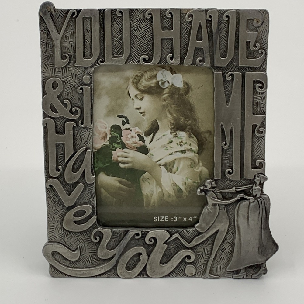 SUN Silver-Tone Photo Frame Metal "I Have You & You Have Me" 3"x4" Picture